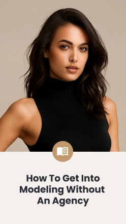 How to Get Into Modeling Without an Agency (2026 Edition)