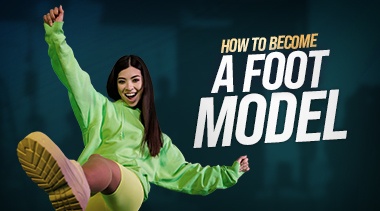How to Become a Foot Model?
