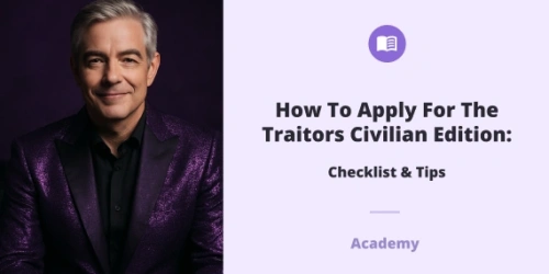 How to Apply for The Traitors Civilian Edition: Checklist & Tips