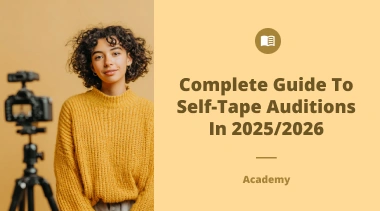 Complete Guide to Self‑Tape Auditions in 2025/2026